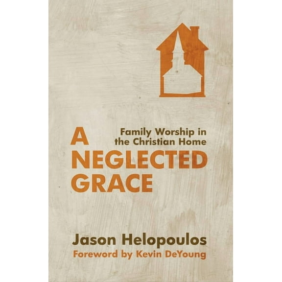 A Neglected Grace (Paperback)
