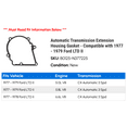 thumbnail image 2 of Automatic Transmission Extension Housing Gasket - Compatible with 1977 - 1979 Ford LTD II 1978, 2 of 2