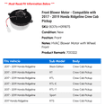 thumbnail image 2 of Front Blower Motor - Compatible with 2017 - 2019 Honda Ridgeline Crew Cab Pickup 2018, 2 of 3