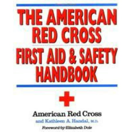 The American Red Cross First Aid and Safety Handbook [Paperback - Used]