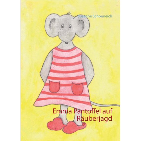 Emma Pantoffel auf RÃ¤uberjagd, (Paperback)