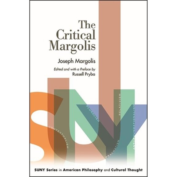 Pre-Owned The Critical Margolis (Hardcover) by Joseph Margolis, Russell Pryba