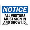 thumbnail image 1 of SignMission OS-NS-D-35-L-15244 OSHA Notice Sign - All Visitors Must in & Show ID, 1 of 1