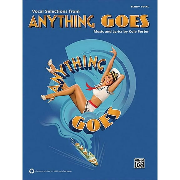 Anything Goes (2011 Revival Edition) -- Vocal Selections: Piano/Vocal (Paperback) by Cole Porter