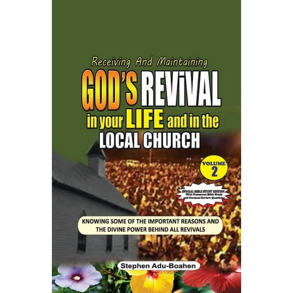 Revival Receiving and Maintaining God's Revival in Your Life and in the Local Church. Vol. 2: Knowing some of the Important Reas, Book 2, (Paperback)