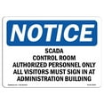 thumbnail image 1 of SignMission OS-NS-A-1218-L-18246 12 x 18 in. OSHA Notice Sign - Scada Control Room Authorized Personnel, 1 of 1