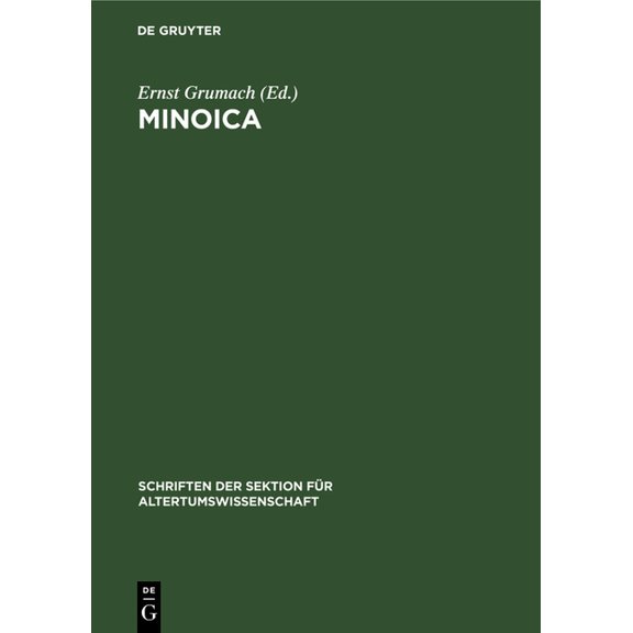 Schriften Der Sektion FÃ¼r Altertumswisse Minoica: Festschrift Zum 80. Geburtstag Von Johannes Sundwall, Book 12, (Hardcover)