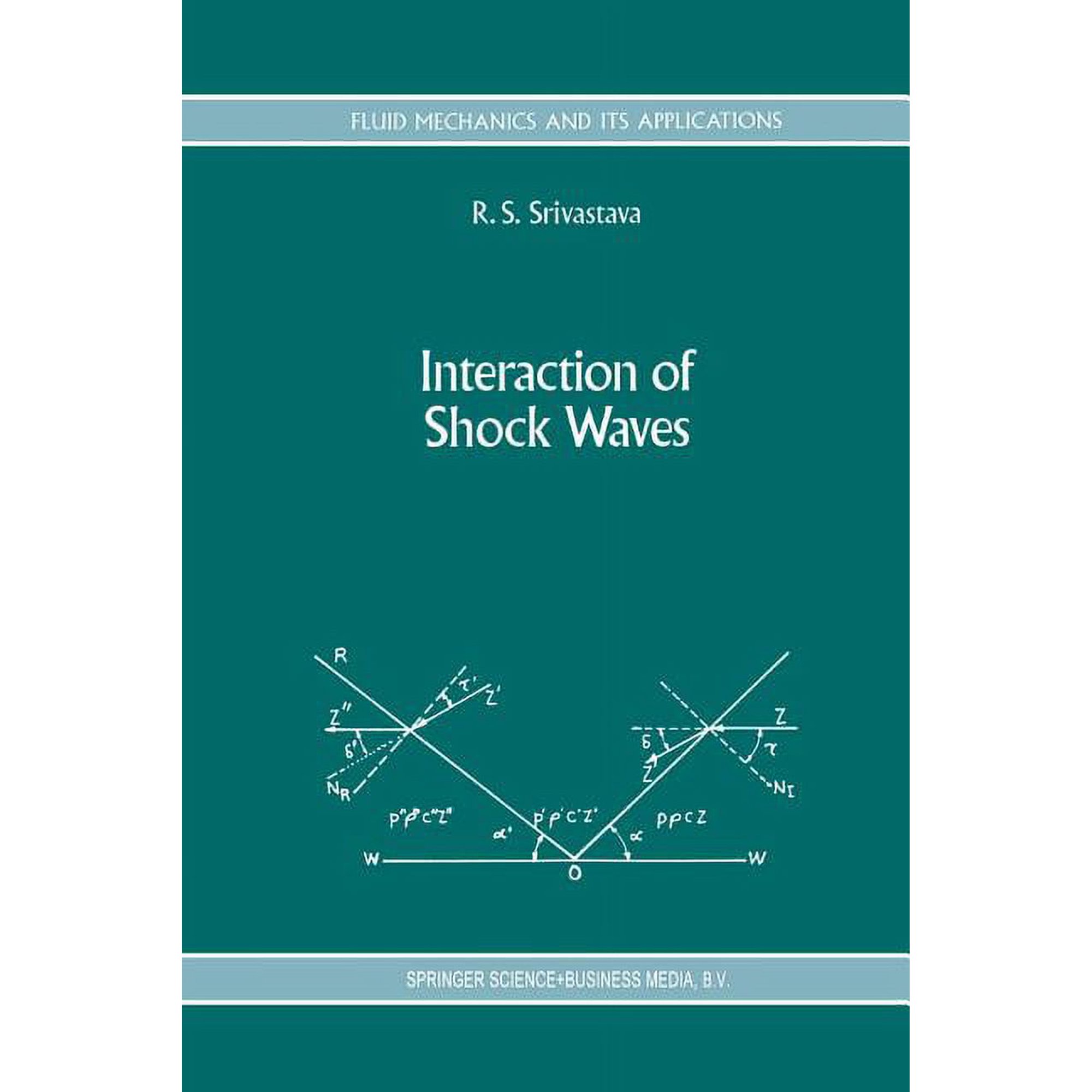 Fluid Mechanics and Its Applications Interaction of Shock Waves Book 22 (Paperback)