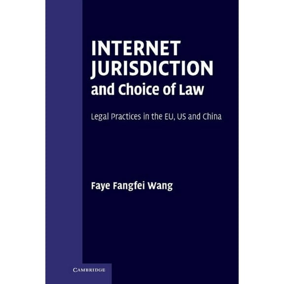 Internet Jurisdiction and Choice of Law, (Hardcover)