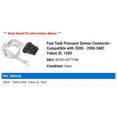 thumbnail image 2 of Fuel Tank Pressure Sensor Connector - Compatible with 2000 - 2006 GMC Yukon XL 1500 2001 2002 2003 2004 2005, 2 of 2
