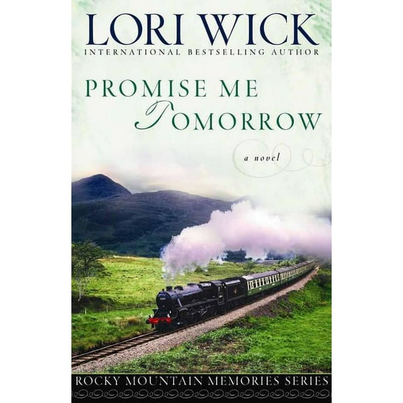 Rocky Mountain Memories: Promise Me Tomorrow (Paperback)