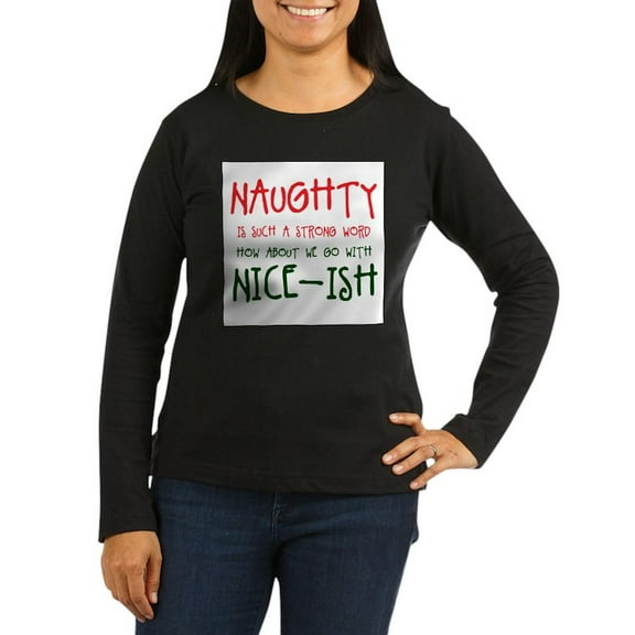 CafePress - Nice Ish Long Sleeve T Shirt - Women's Long Sleeve Graphic Tee Casual Fit