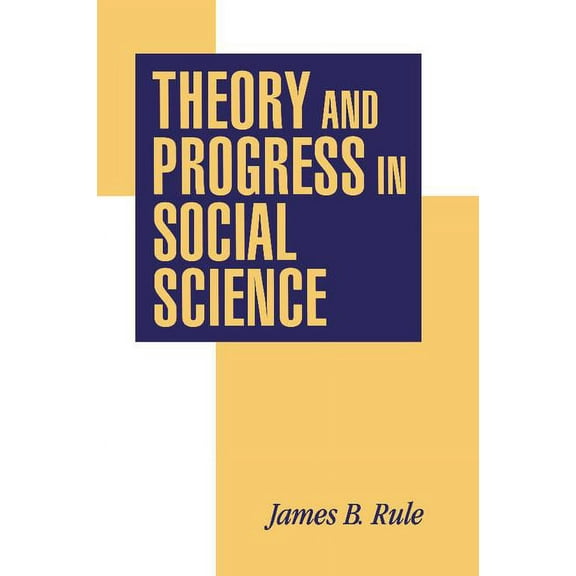 Theory and Progress in Social Science, (Paperback)
