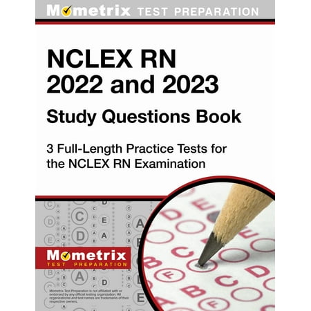 UPC: 9781516720170 | NCLEX RN 2022 and 2023 Study Questions Book – 3 Full-Length Practice Tests for the NCLEX RN Examination: [4th Edition] (Paperback)