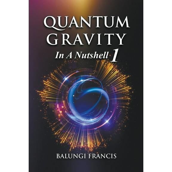 Beyond Einstein Quantum Gravity in a Nutshell1 Second Edition, Book 9, (Paperback)