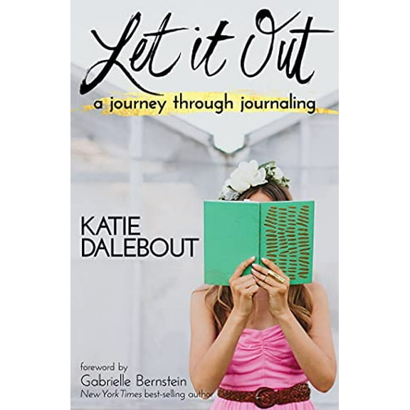 Pre-Owned Let It Out: A Journey Through Journaling Paperback