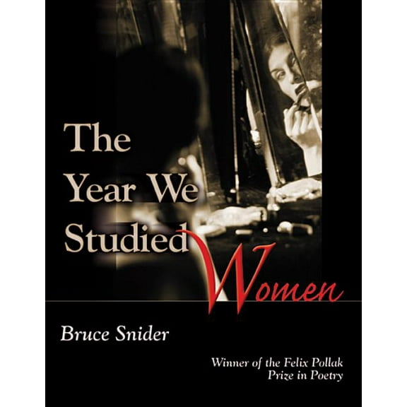 Wisconsin Poetry The Year We Studied Women, Book 2003, (Paperback)