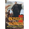 thumbnail image 2 of Our Pioneers and Patriots, (Paperback), 2 of 2