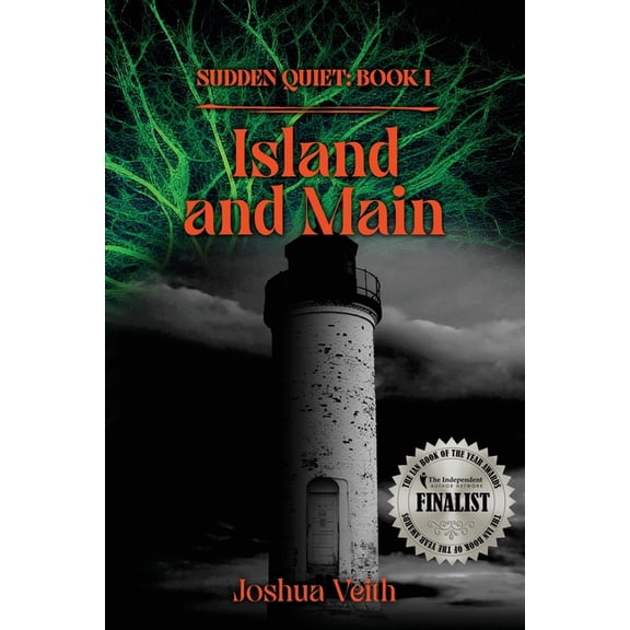The Sudden Quiet Island and Main: The Sudden Quiet: Book I, Book 1, (Paperback)