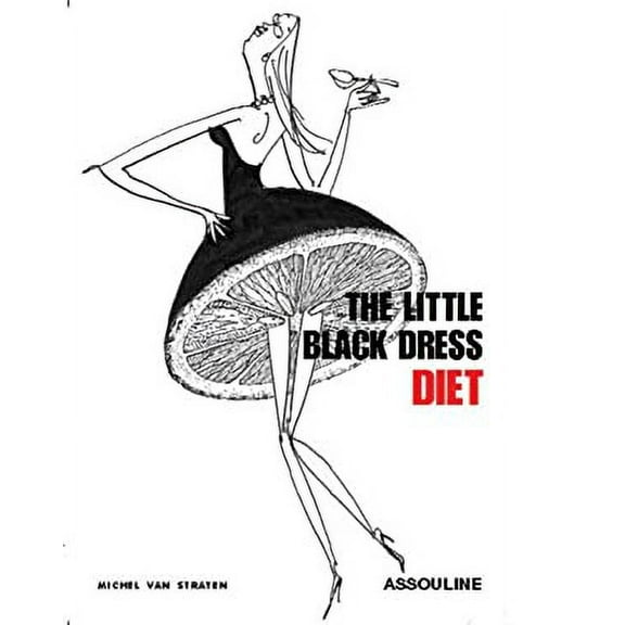 Pre-Owned The Little Black Dress Diet (Hardcover) 275940112X 9782759401123