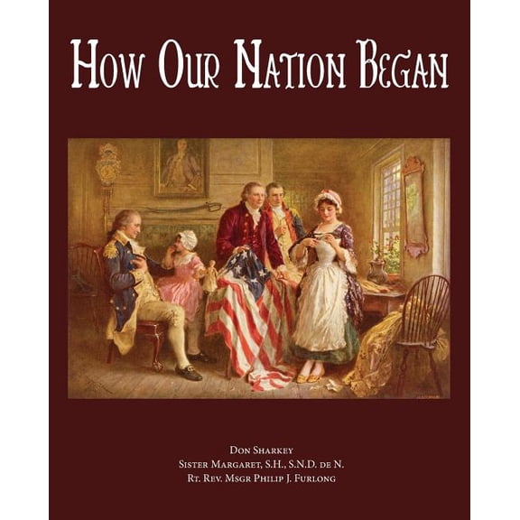 How Our Nation Began, (Paperback)