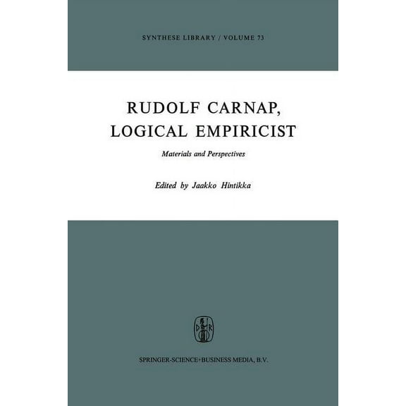 Synthese Library Rudolf Carnap, Logical Empiricist: Materials and Perspectives, Book 73, (Paperback)