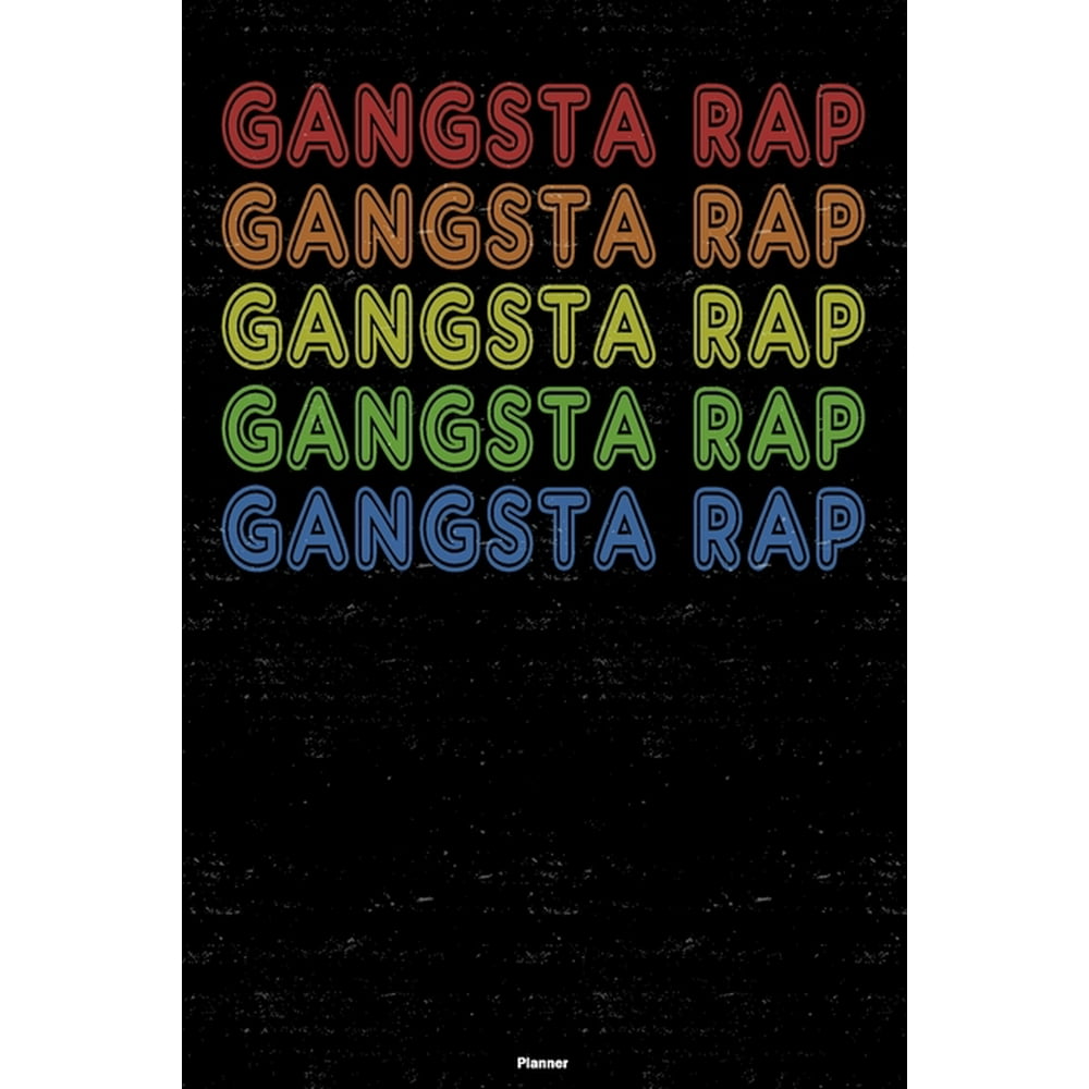 Gangsta Rap Planner: Gangsta Rap Retro Music Calendar 2020 - 6 x 9 inch