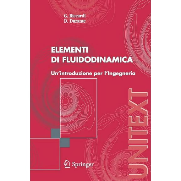 Elementi Di Fluidodinamica: Un'introduzione Per l'Ingegneria, (Paperback)