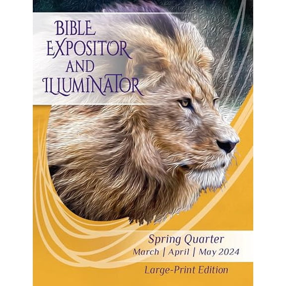 Pre-Owned Union Gospel Press LARGE PRINT Expositor & Illuminator for Spring 2024