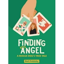 Finding Angel - A Rescue Dog's True Tale (hardback), (Hardcover)