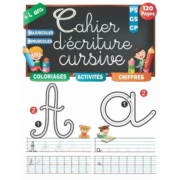 Cahier d'Ecriture Cursive: Apprendre Ã  Former des lettres Cursives, Cahier d'Ã©criture et d'activitÃ© Pour CP, Maternelle,, (Paperback)