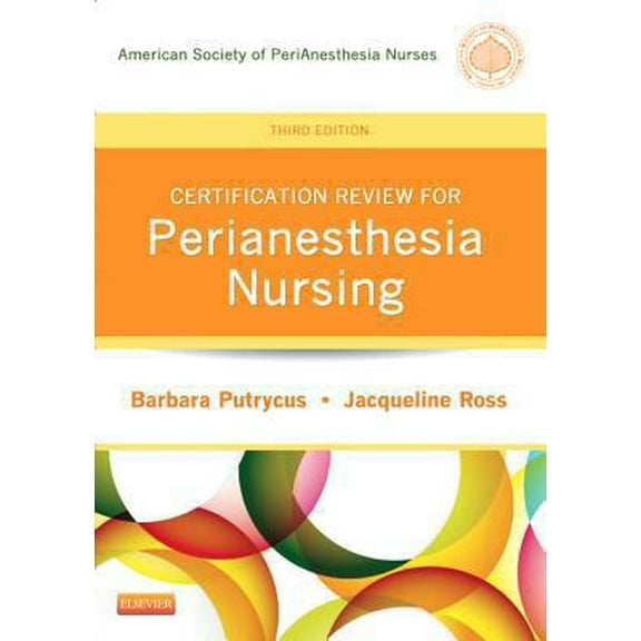Pre-Owned Certification Review for PeriAnesthesia Nursing (Putrycus, Certification Review for PerAnesthesia Nursing) (Paperback) 1455709700 9781455709700