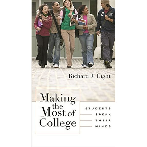 Pre-Owned Making the Most of College: Students Speak Their Minds, 9780674013599, 067401359X, Paperback, New Ed edition