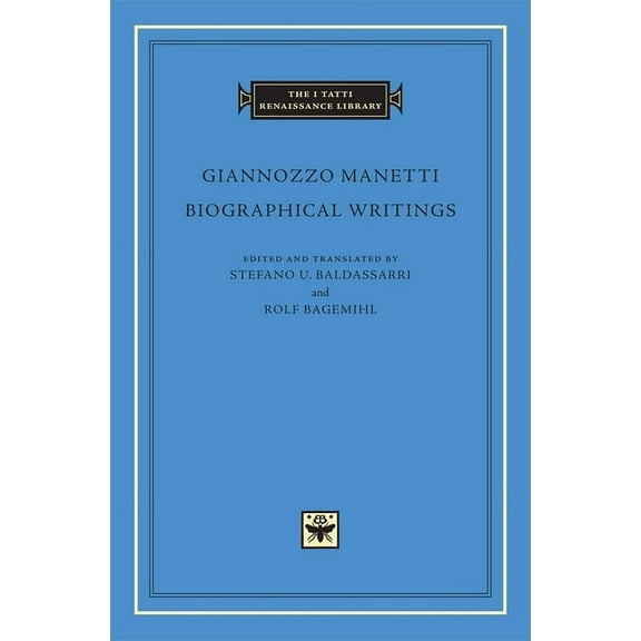 I Tatti Renaissance Library Biographical Writings, Book 09, (Hardcover)