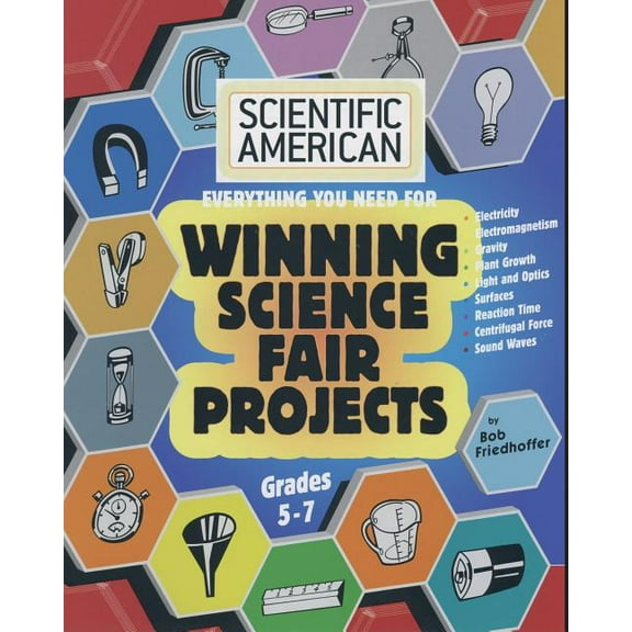 Scientific American, Winning Science Fair Projects, Grades 5-7, (Paperback)