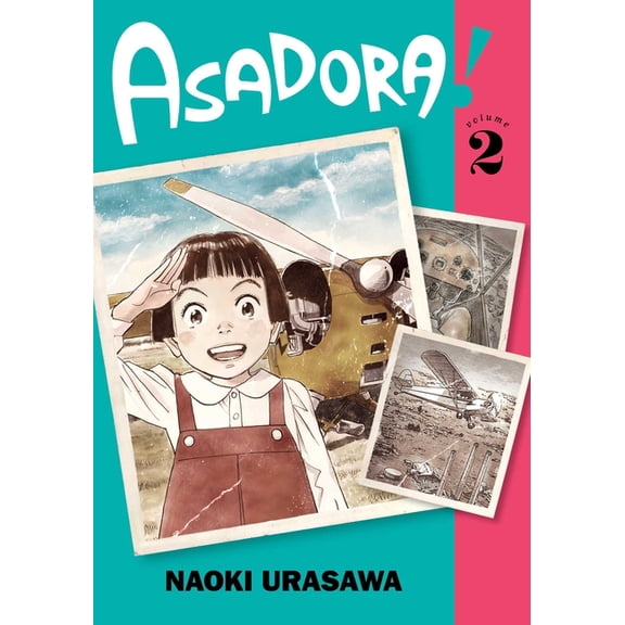 Asadora! Asadora!, Vol. 2, Book 2, (Paperback)