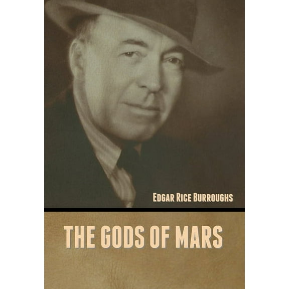 The Gods of Mars, (Hardcover)