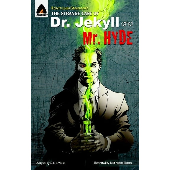 Campfire Graphic Novels: The Strange Case of Dr Jekyll and Mr Hyde : The Graphic Novel (Paperback)