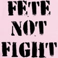 thumbnail image 2 of CafePress - Fete Not Fight Body Suit - Baby Light Bodysuit, Size Newborn - 24 Months, 2 of 4