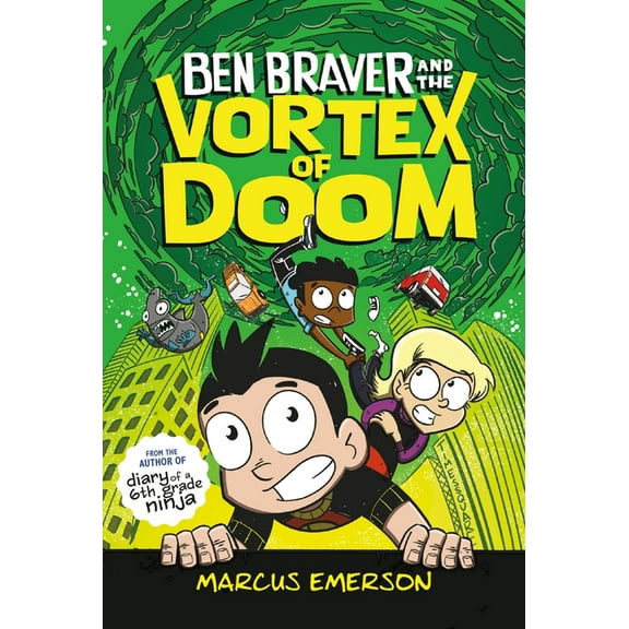Ben Braver Ben Braver and the Vortex of Doom, Book 3, (Paperback)
