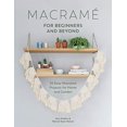 thumbnail image 1 of Macrame for Beginners and Beyond: 24 Easy Macrame Projects for Home and Garden, 1 of 3