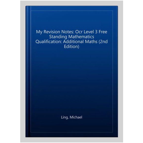 Pre-Owned My Revision Notes: Ocr Level 3 Free Standing Mathematics Qua