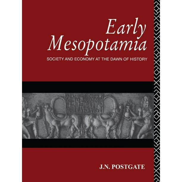 Early Mesopotamia Society and Economy at the Dawn of History