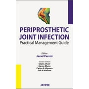 Angle View: Periprosthetic Joint Infection: Practical Management Guide [Paperback - Used]
