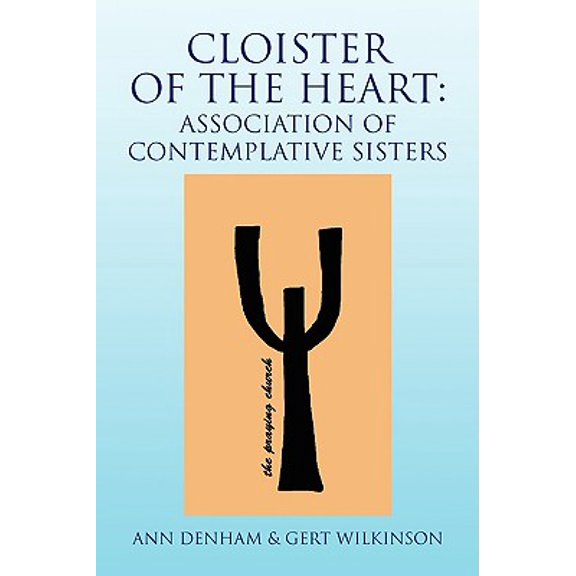 Pre-Owned Cloister of the Heart: Association of Contemplative Sisters, (Paperback)