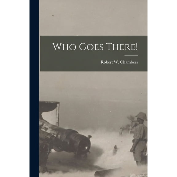 Who Goes There! [microform] (Paperback)