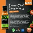 thumbnail image 2 of MOB Sauce Sweet-Chili Lemongrass – Zesty & Aromatic Dressing, Marinade and Dipping Sauce That’s Vegan, Gluten-Free with Natural Ingredients Free of Preservatives – 9 fl oz, 2 of 7