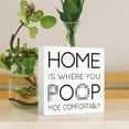 thumbnail image 4 of Zomyto 7"x7" Funny Bathroom Wood Sign Home is where You Poop Moe Comfortably Wood Block Sign, 4 of 6