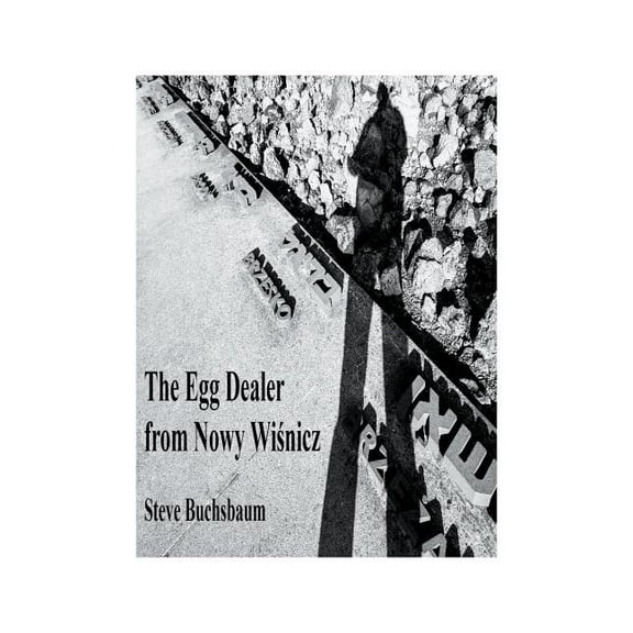 The Egg Dealer from Nowy Wisnicz, (Paperback)