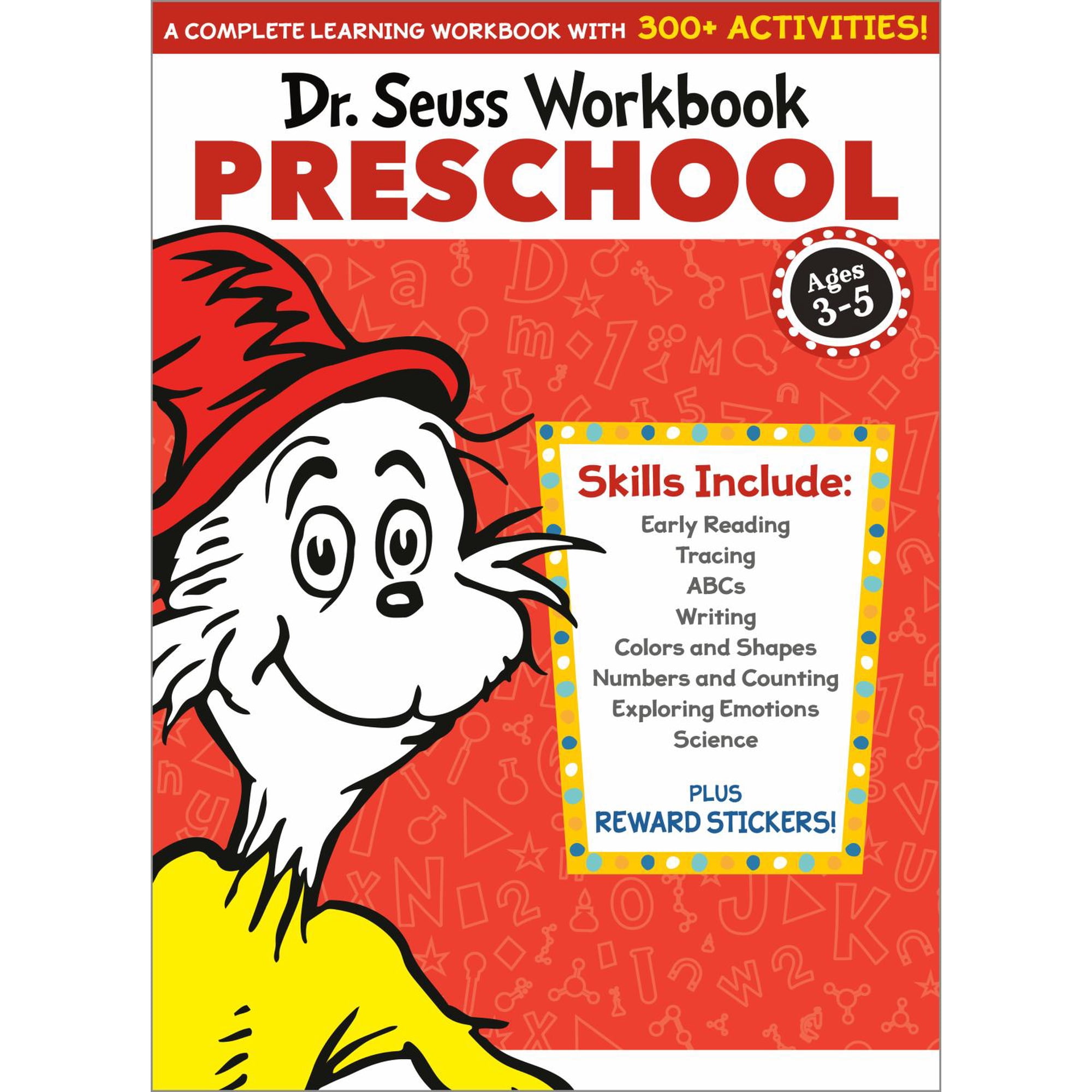 Dr. Seuss Workbook: Preschool: 300+ Fun Activities with Stickers and More! (Alphabet, ABCs, Tracing, Early Reading, Colors and Shapes, Numbers, Counting, Exploring Emotions, Science) (Paperback)